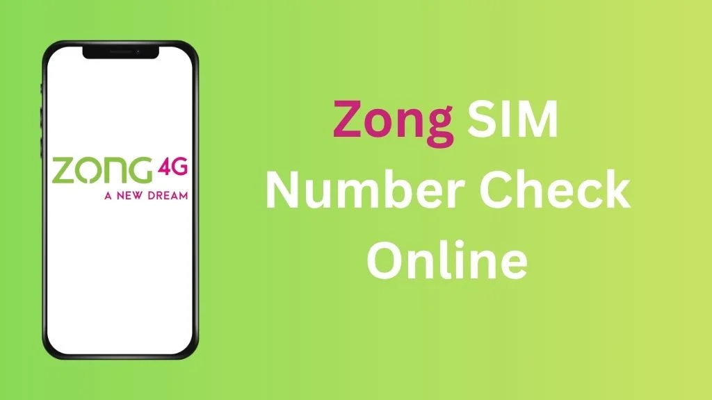 Zong Number Check — How to Verify Zong SIM Owner Details